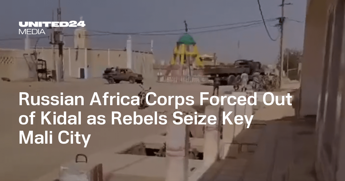 Russian Africa Corps Forced Out of Kidal as Rebels Seize Key Mali City