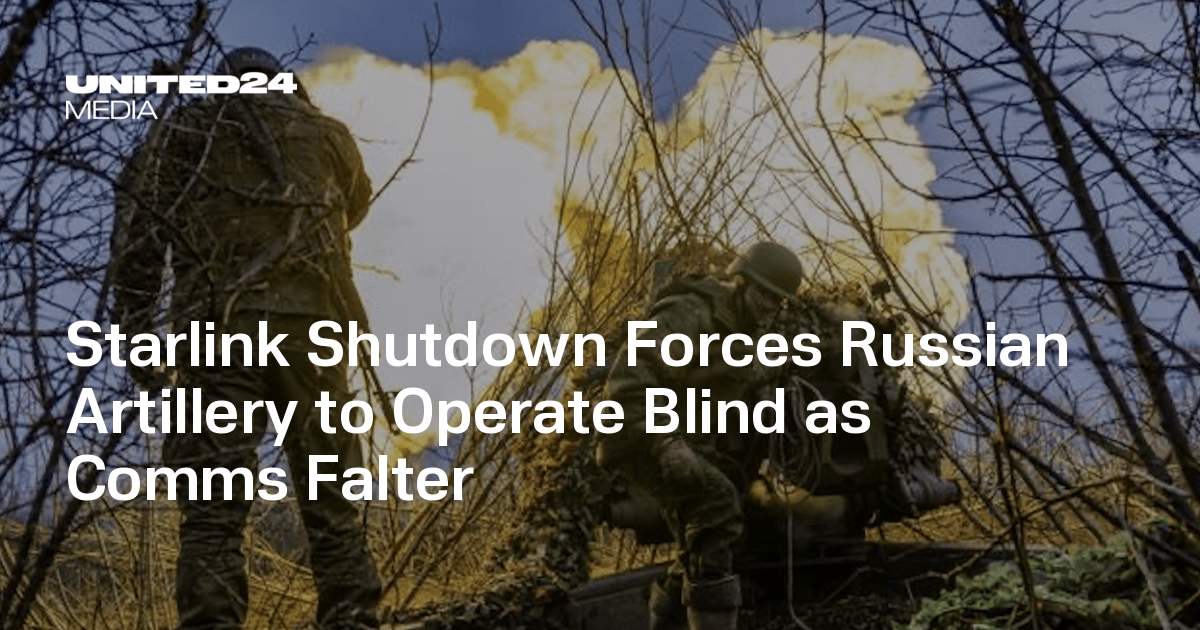 Starlink Shutdown Forces Russian Artillery to Operate Blind as Comms Falter