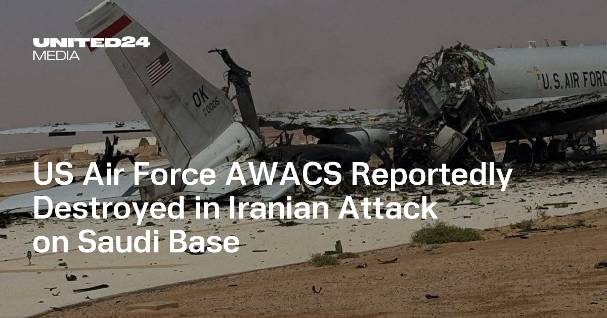US Air Force AWACS Reportedly Destroyed in Iranian Attack on Saudi Base