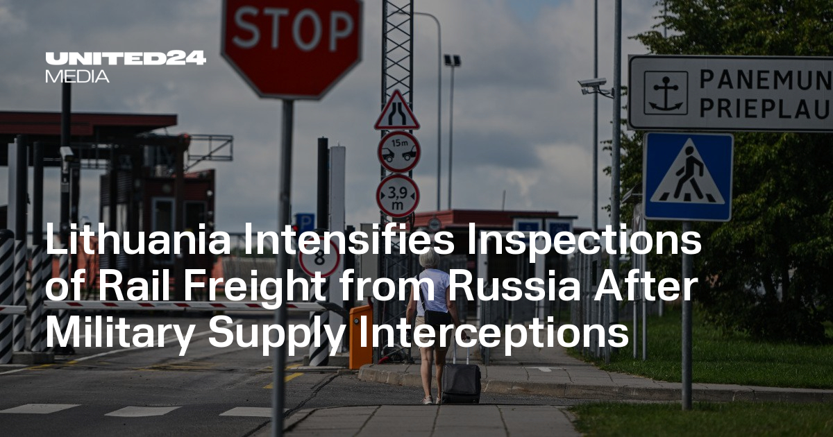 Lithuania Intensifies Inspections of Rail Freight from Russia After ...