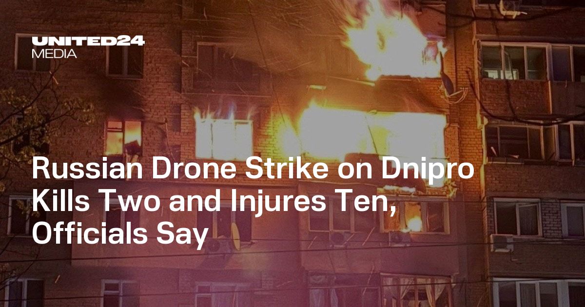 Russian Drone Strike on Dnipro Kills Two and Injures Ten, Officials Say ...