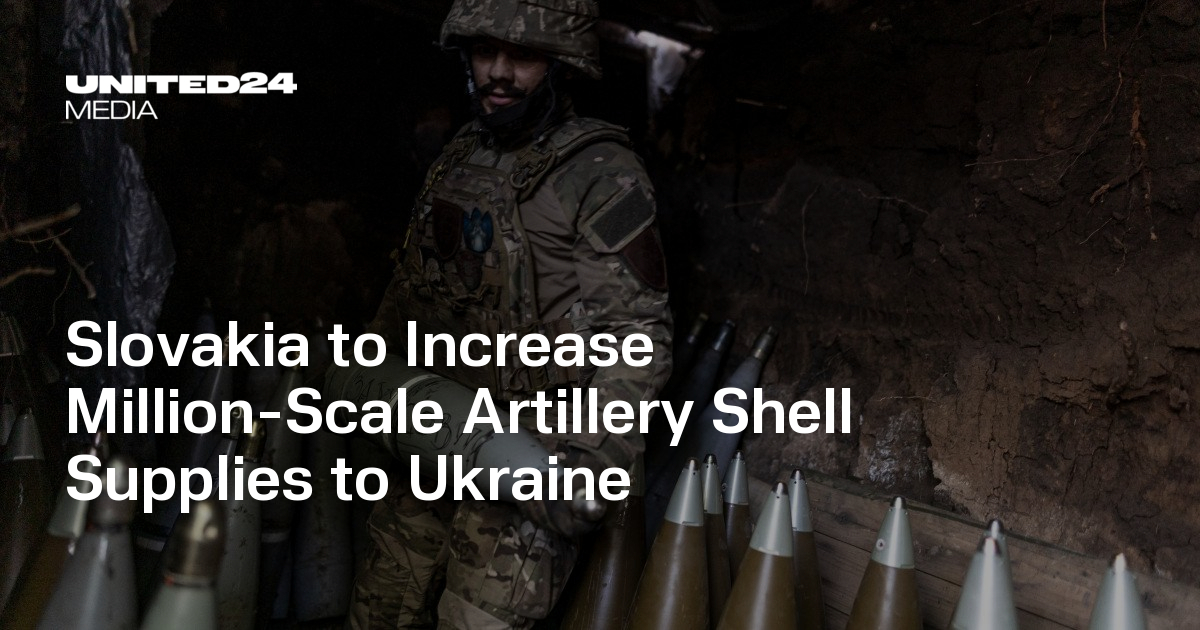 Slovakia to Increase Million-Scale Artillery Shell Supplies to Ukraine