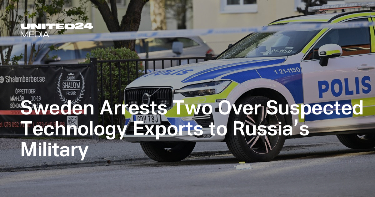 Sweden Arrests Two Over Suspected Technology Exports to Russia’s ...