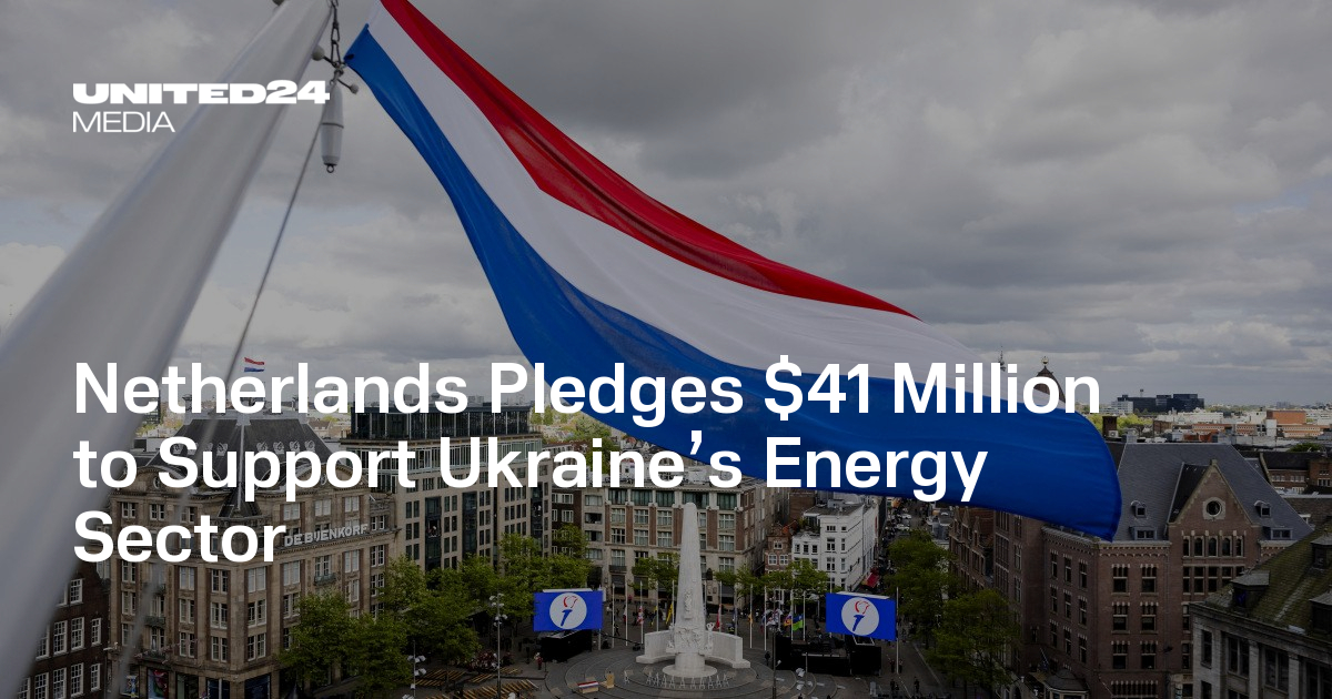 Netherlands Pledges $41 Million to Support Ukraine’s Energy Sector
