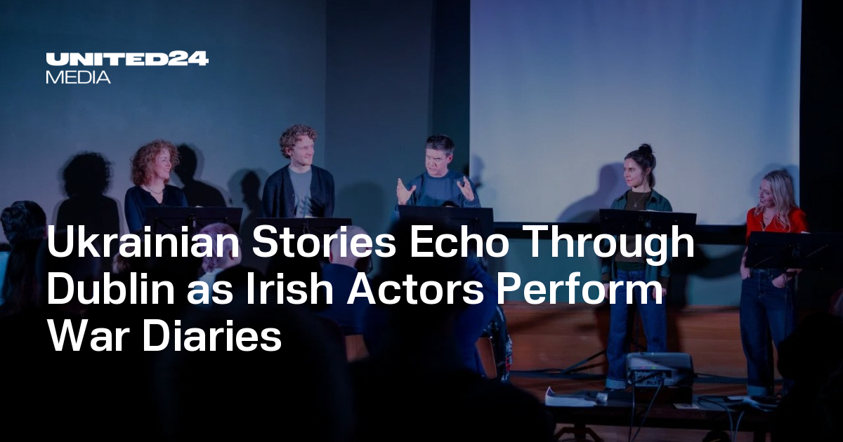Ukrainian Stories Echo Through Dublin as Irish Actors Perform War Diaries