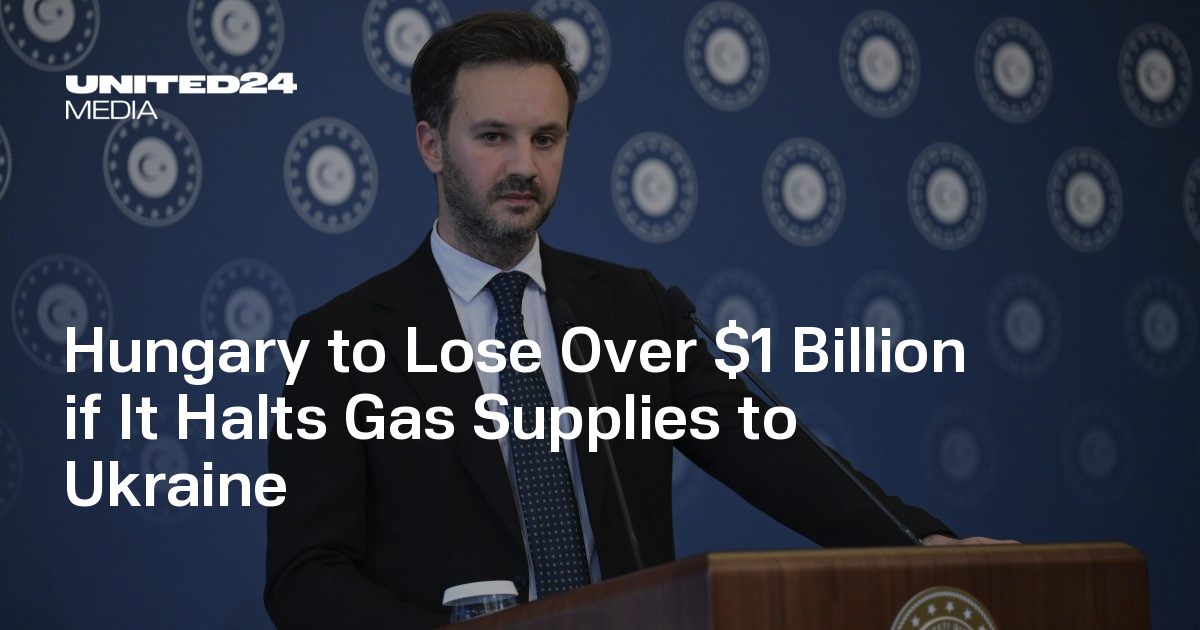 Hungary to Lose Over $1 Billion if It Halts Gas Supplies to Ukraine