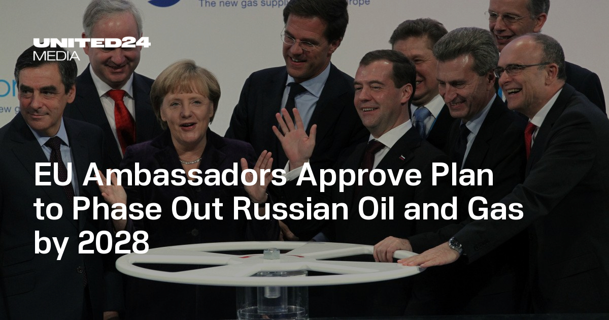 EU Ambassadors Approve Plan to Phase Out Russian Oil and Gas by 2028 ...