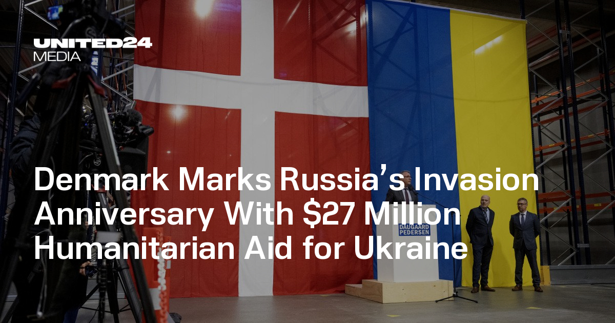 Denmark Marks Russia’s Invasion Anniversary With $27 Million Humanitarian Aid for Ukraine