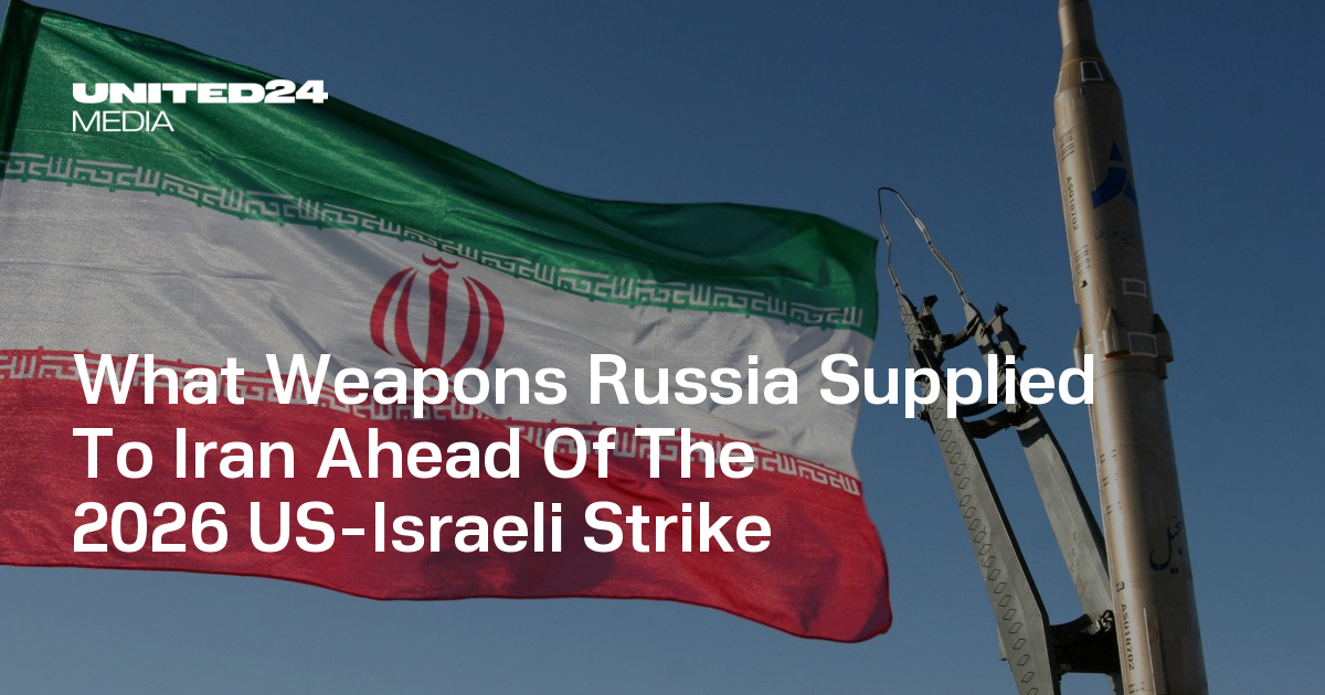 What Weapons Russia Supplied To Iran Ahead Of The 2026 US-Israeli Strike