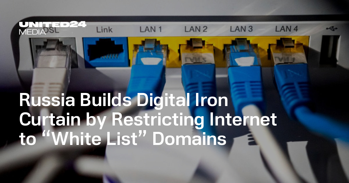 Russia Builds Digital Iron Curtain by Restricting Internet to “White List” Domains