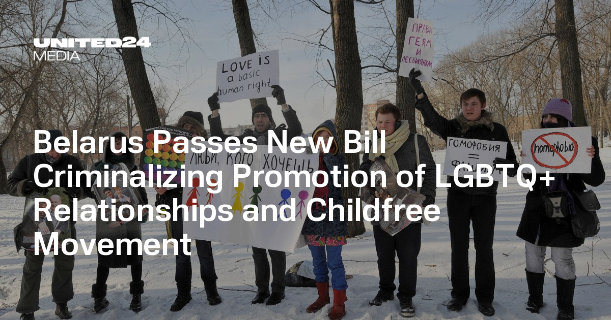Belarus Passes New Bill Criminalizing Promotion of LGBTQ+ Relationships and Childfree Movement