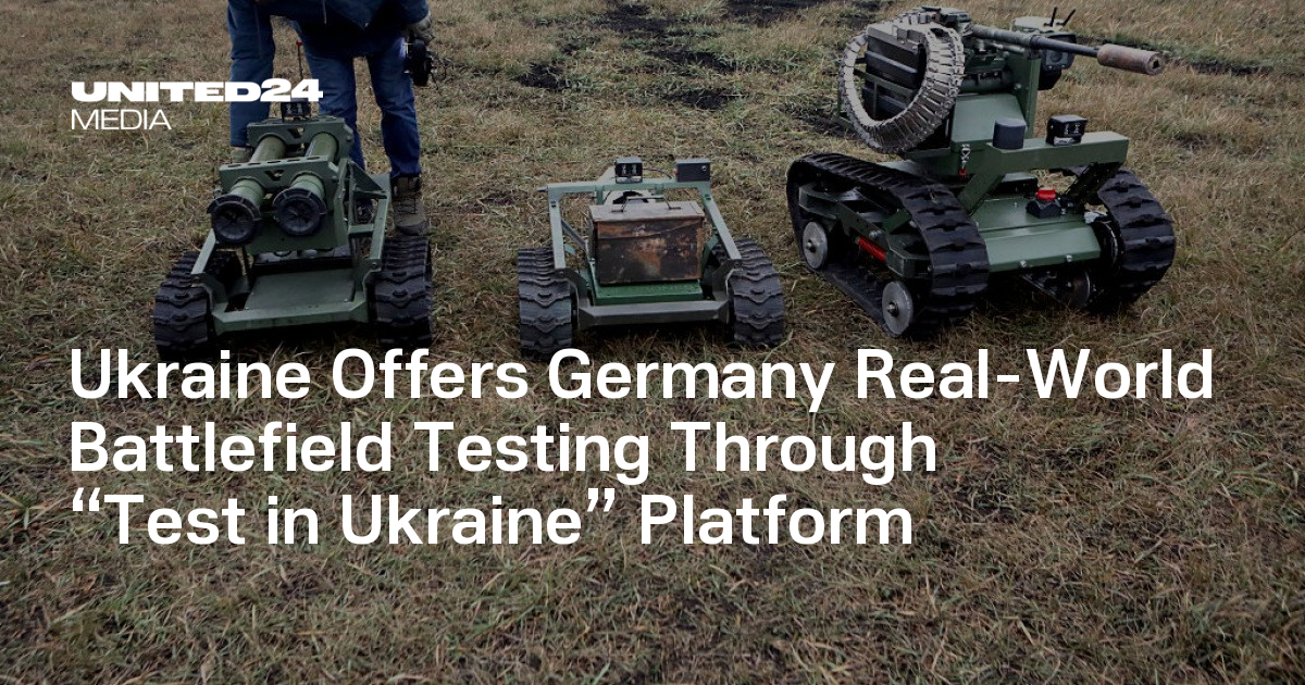 Ukraine Offers Germany Real-World Battlefield Testing Through “Test in Ukraine” Platform