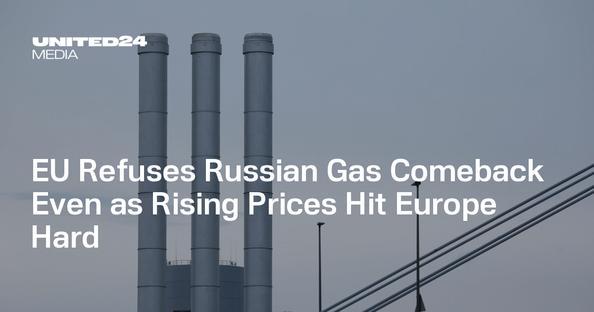 EU Refuses Russian Gas Comeback Even as Rising Prices Hit Europe Hard