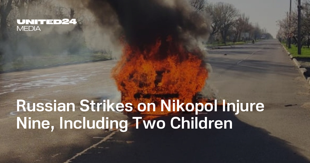Russian Strikes on Nikopol Injure Nine, Including Two Children