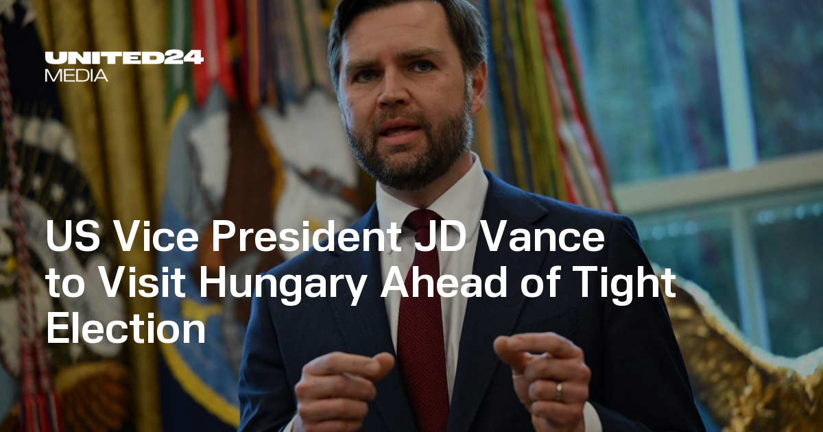 US Vice President JD Vance to Visit Hungary Ahead of Tight Election