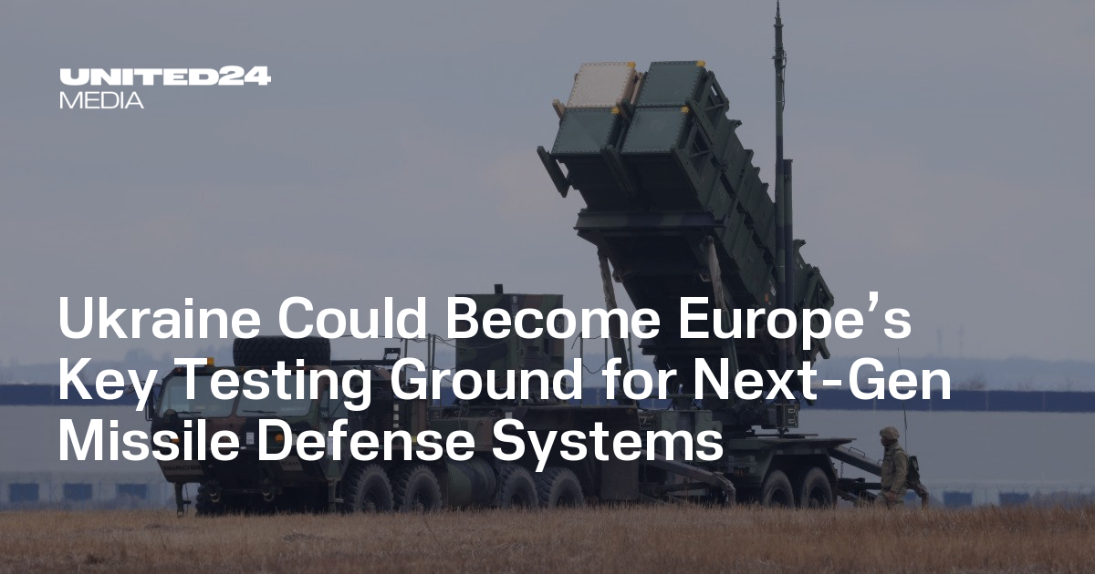 Ukraine Could Become Europe’s Key Testing Ground for Next-Gen Missile Defense Systems