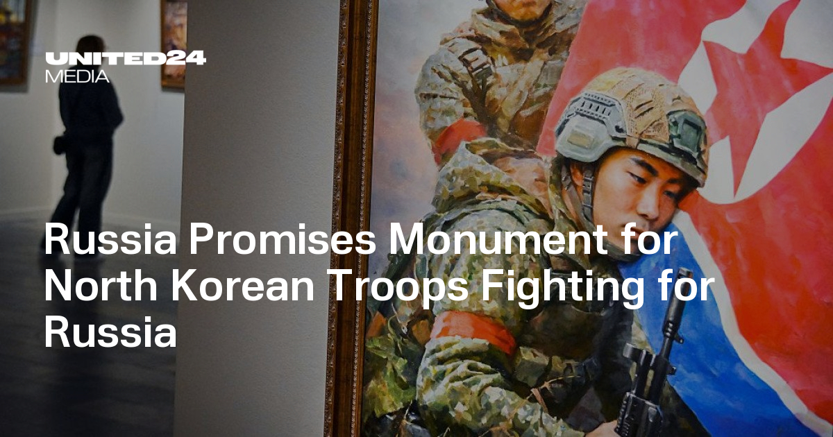 Russia Promises Monument for North Korean Troops Fighting for Russia