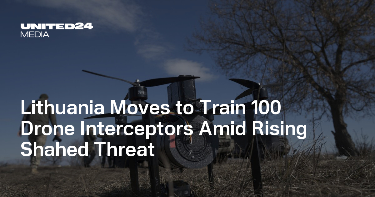 Lithuania Moves to Train 100 Drone Interceptors Amid Rising Shahed Threat