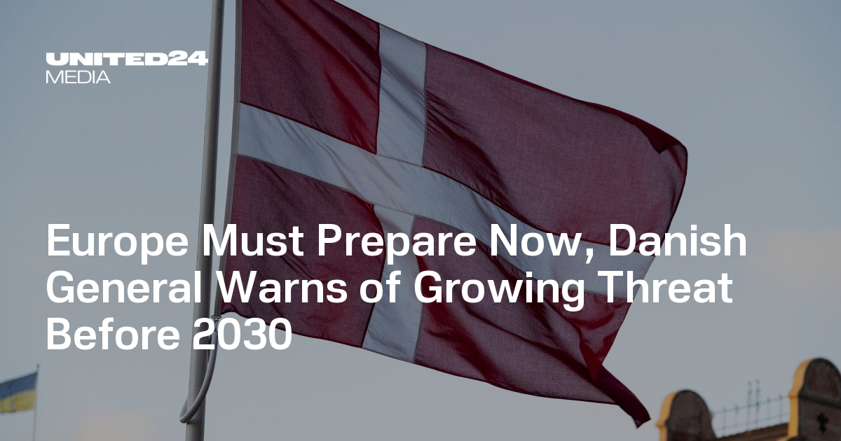Europe Must Prepare Now, Danish General Warns of Growing Threat Before 2030