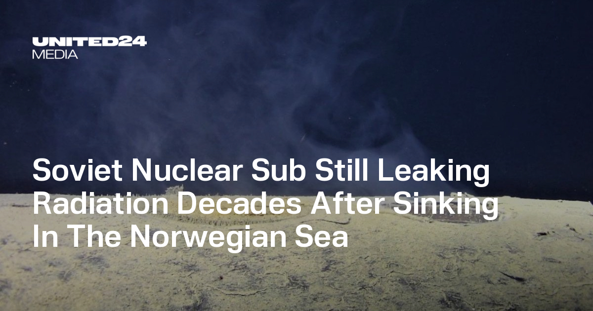 Soviet Nuclear Sub Still Leaking Radiation Decades After Sinking In The Norwegian Sea