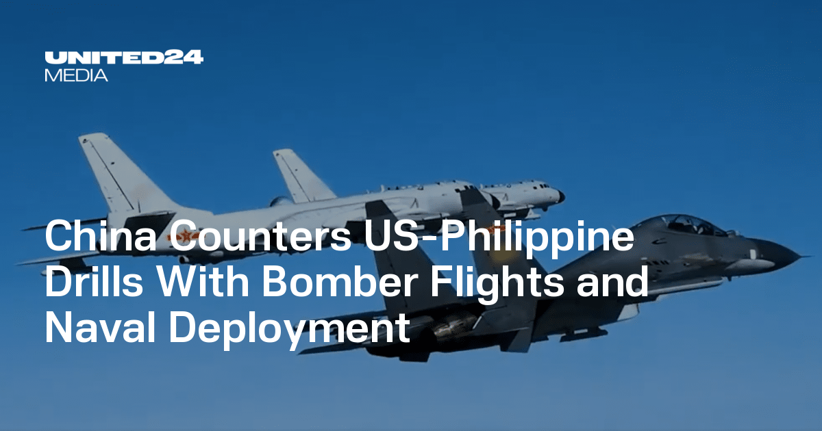 China Counters US-Philippine Drills With Bomber Flights and Naval Deployment
