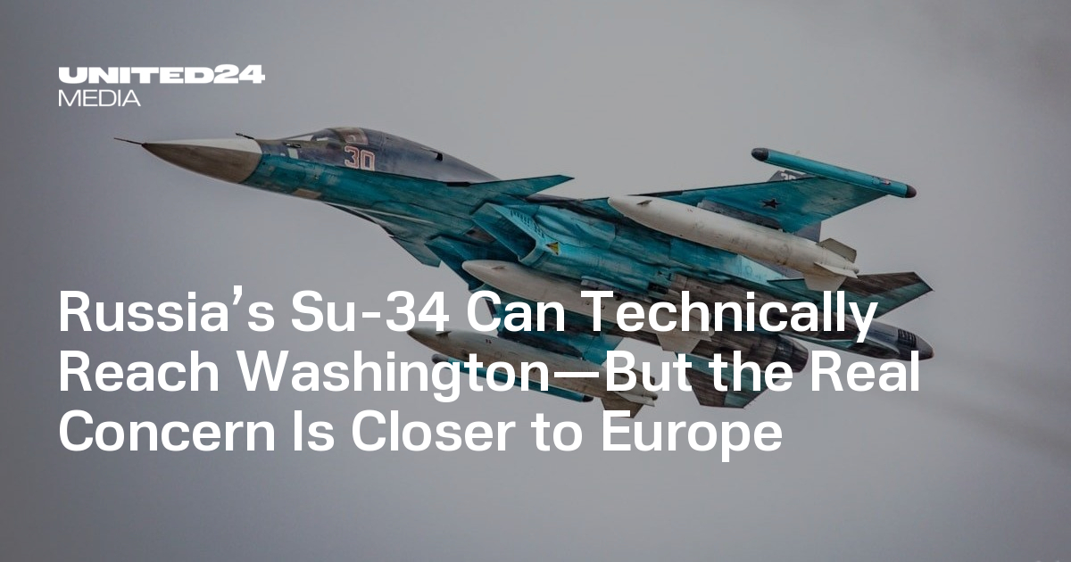 Russia’s Su-34 can theoretically fly intercontinental distances with external tanks—but its real strategic impact is much closer to NATO’s eastern flank.