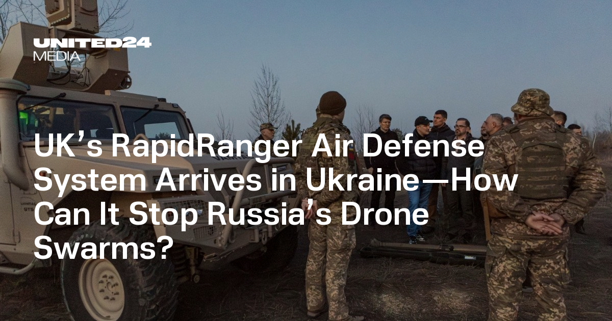 UK’s RapidRanger Air Defense System Arrives in Ukraine—How Can It Stop Russia’s Drone Swarms?