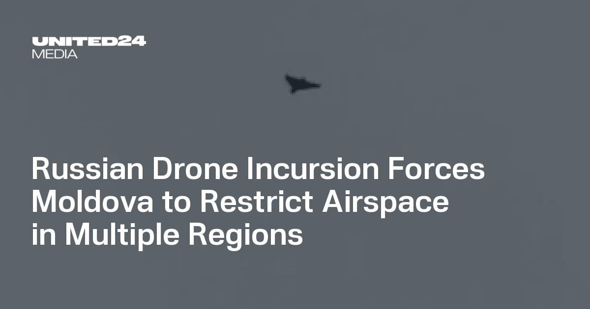 Russian Drone Incursion Forces Moldova to Restrict Airspace in Multiple Regions