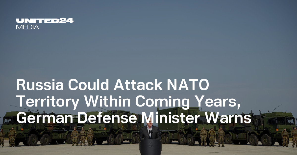 Russia Could Attack NATO by 2030, German Defense Minister Warns ...