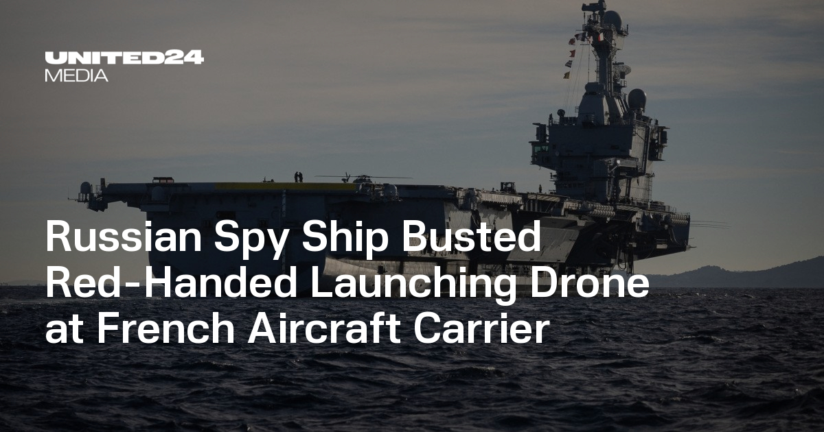 Russian Spy Ship Busted Red-Handed Launching Drone at French Aircraft Carrier