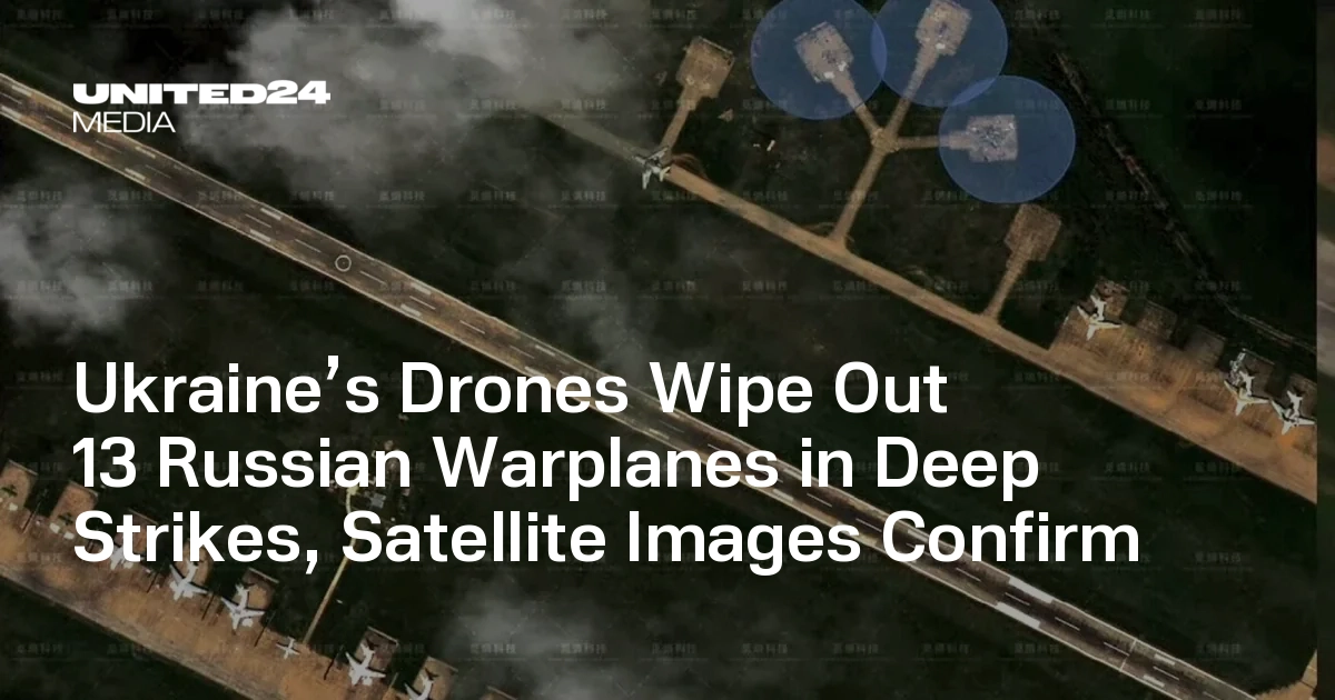 Ukraine’s Drones Wipe Out 13 Russian Warplanes in Deep Strikes ...