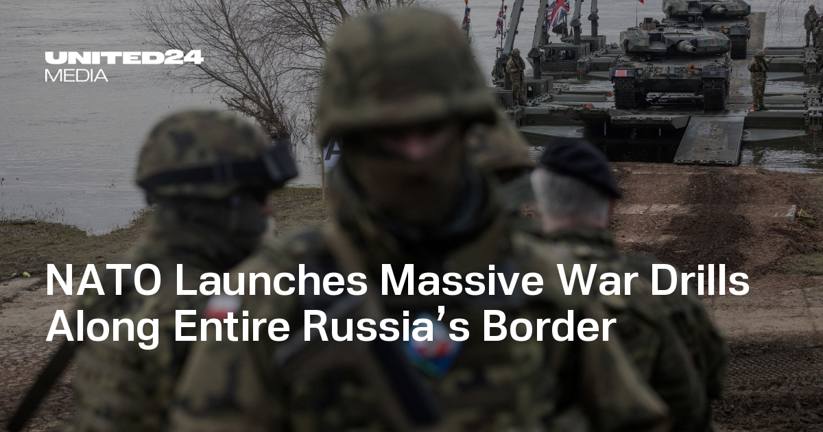 NATO Launches Massive War Drills Along Entire Russia’s Border