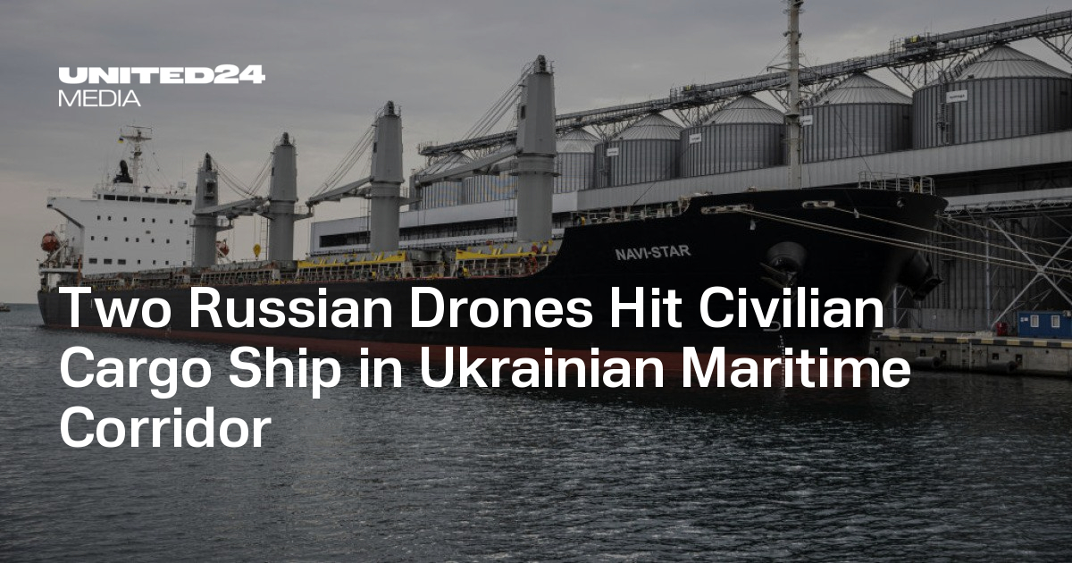 Two Russian Drones Hit Civilian Cargo Ship in Ukrainian Maritime Corridor