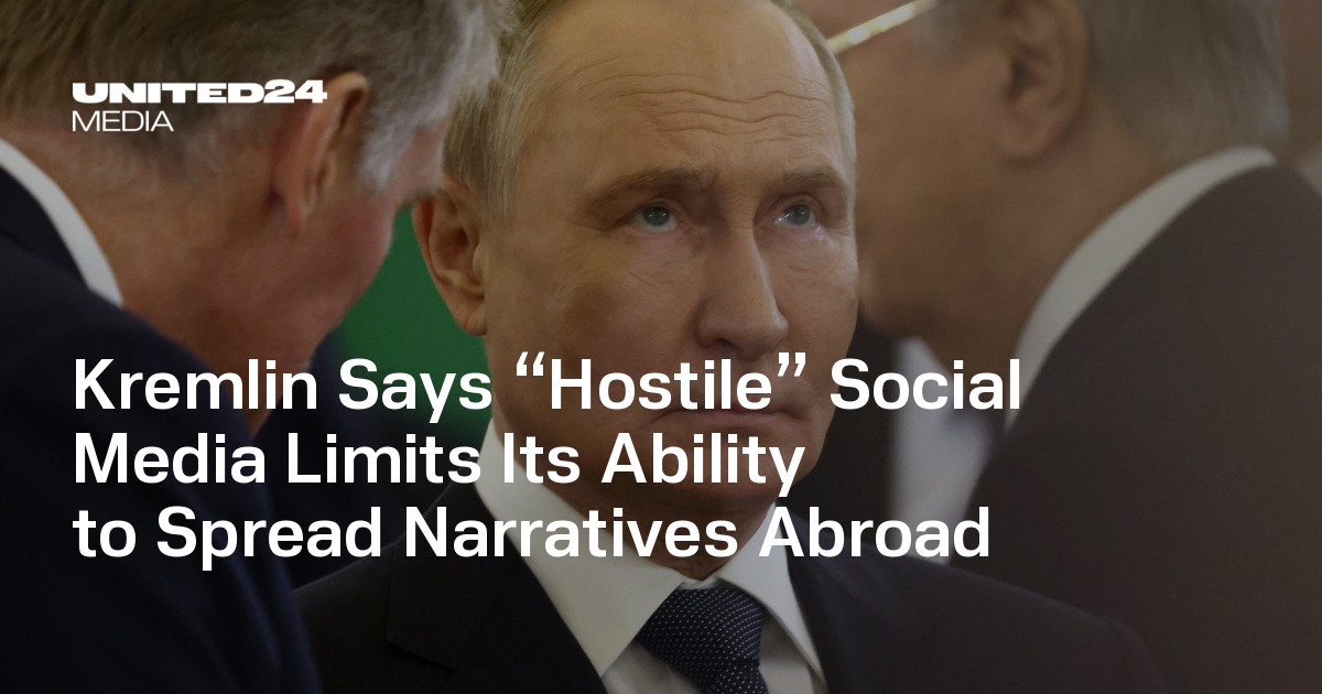 Kremlin Says “Hostile” Social Media Limits Its Ability to Spread Narratives Abroad