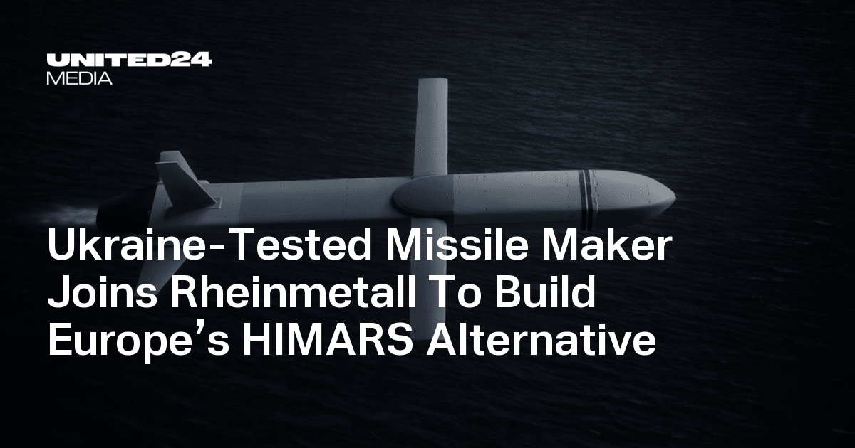 Ukraine-Tested Missile Maker Joins Rheinmetall To Build Europe’s HIMARS Alternative