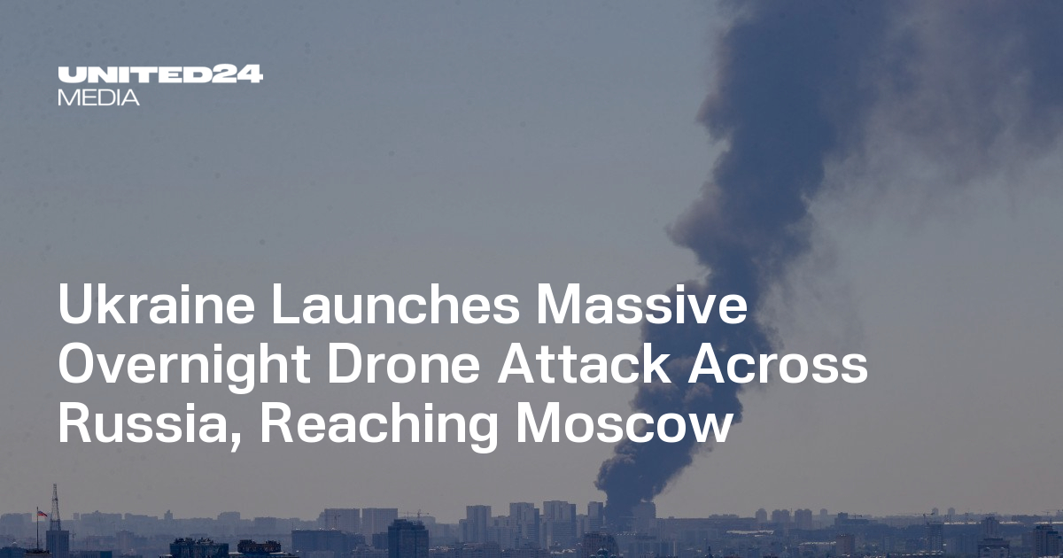Ukraine Launches Massive Overnight Drone Attack Across Russia, Reaching Moscow