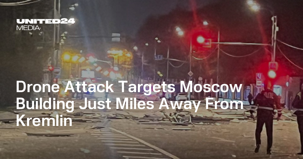 Drone Attack Targets Moscow Building Just Miles Away From Kremlin ...