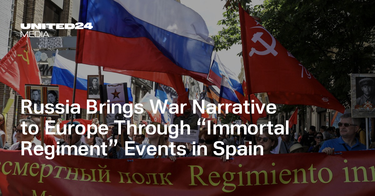 Russia Brings War Narrative to Europe Through “Immortal Regiment” Events in Spain