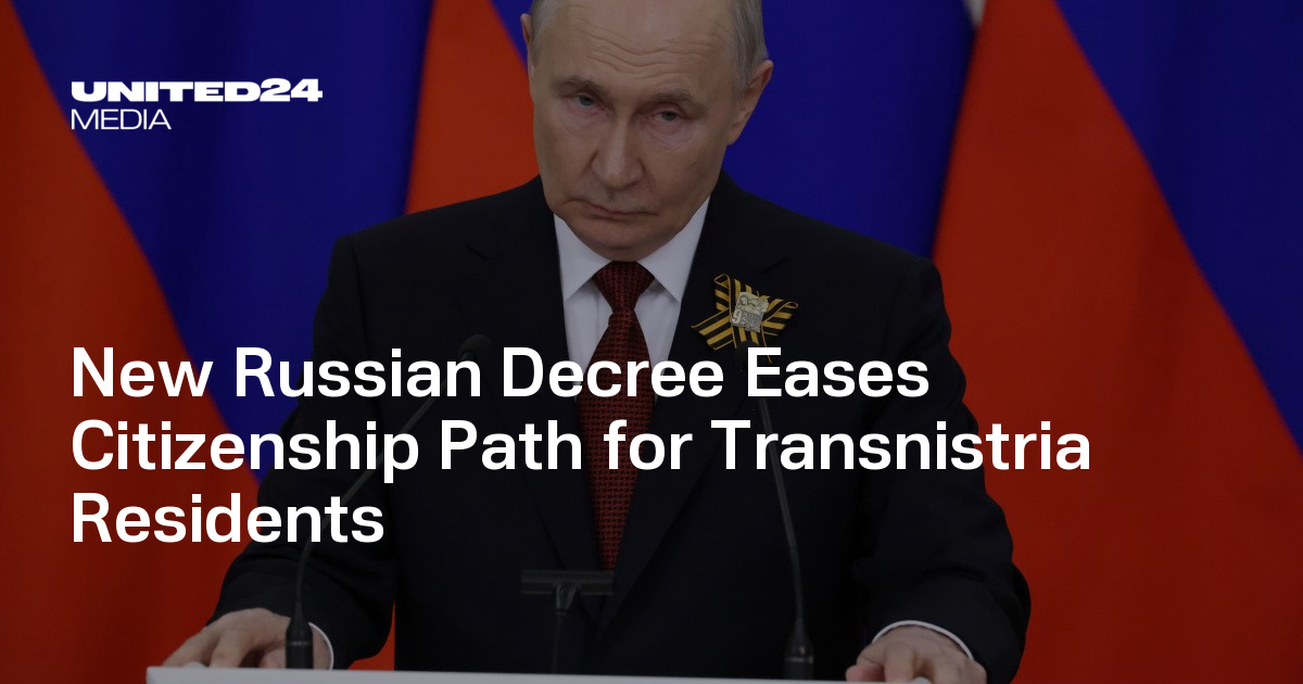 New Russian Decree Eases Citizenship Path for Transnistria Residents