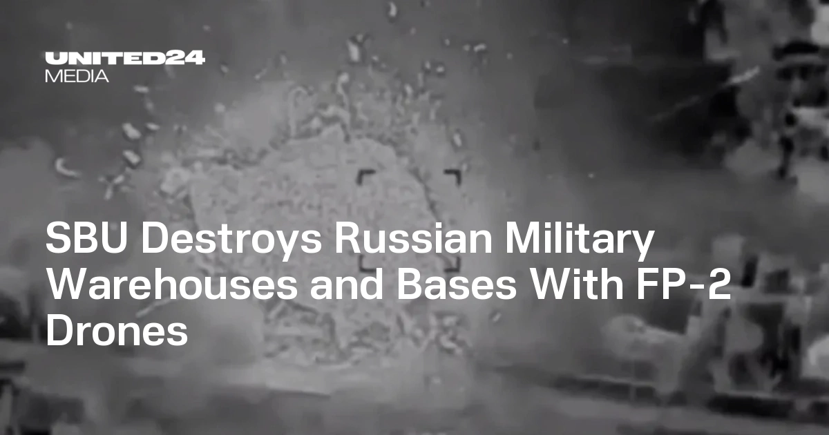 Image for SBU Destroys Russian Military Warehouses and Bases With FP-2 Drones