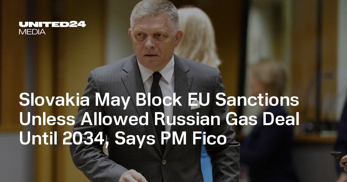 Slovakia May Block EU Sanctions Unless Allowed Russian Gas Deal Until ...