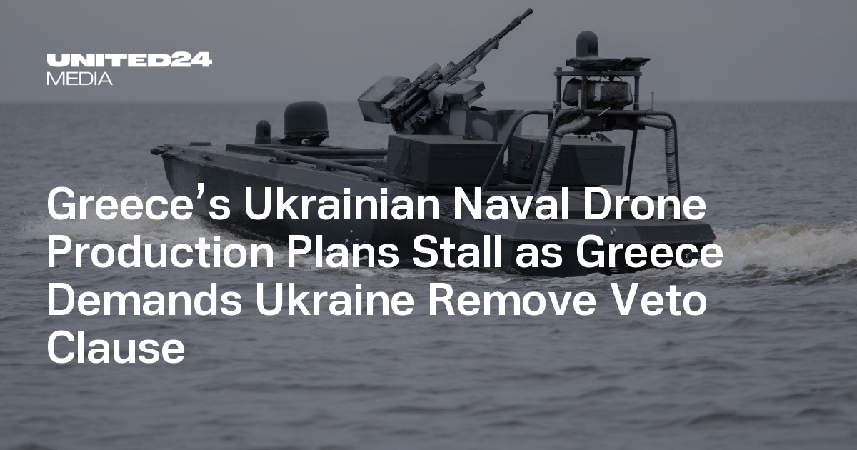 Greece’s Ukrainian Naval Drone Production Plans Stall as Greece Demands Ukraine Remove Veto Clause