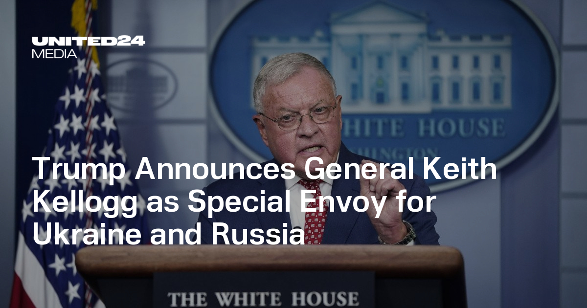 Trump Announces General Keith Kellogg as Special Envoy for Ukraine and  Russia | UNITED24 Media