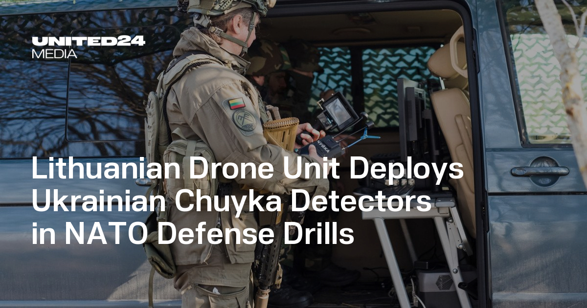 Lithuanian Drone Unit Deploys Ukrainian Chuyka Detectors in NATO Defense Drills