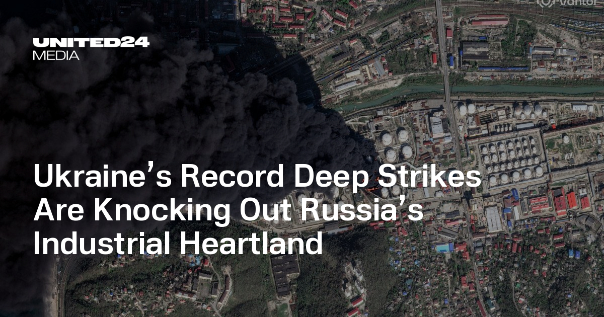 Ukraine’s Record Deep Strikes Are Knocking Out Russia’s Industrial Heartland