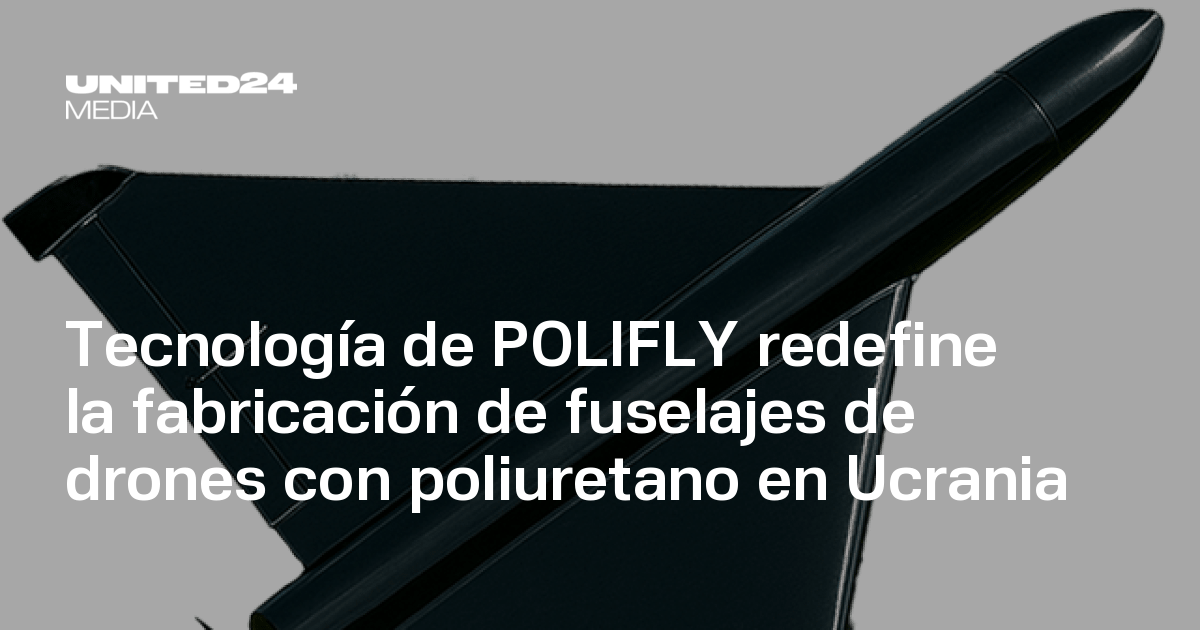 Tecnología de POLIFLY redefine la fabricación de fuselajes de drones ...
