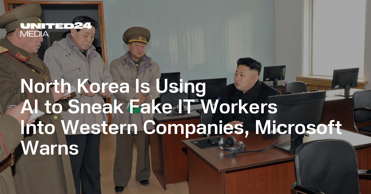 North Korea Is Using AI to Sneak Fake IT Workers Into Western Companies, Microsoft Warns