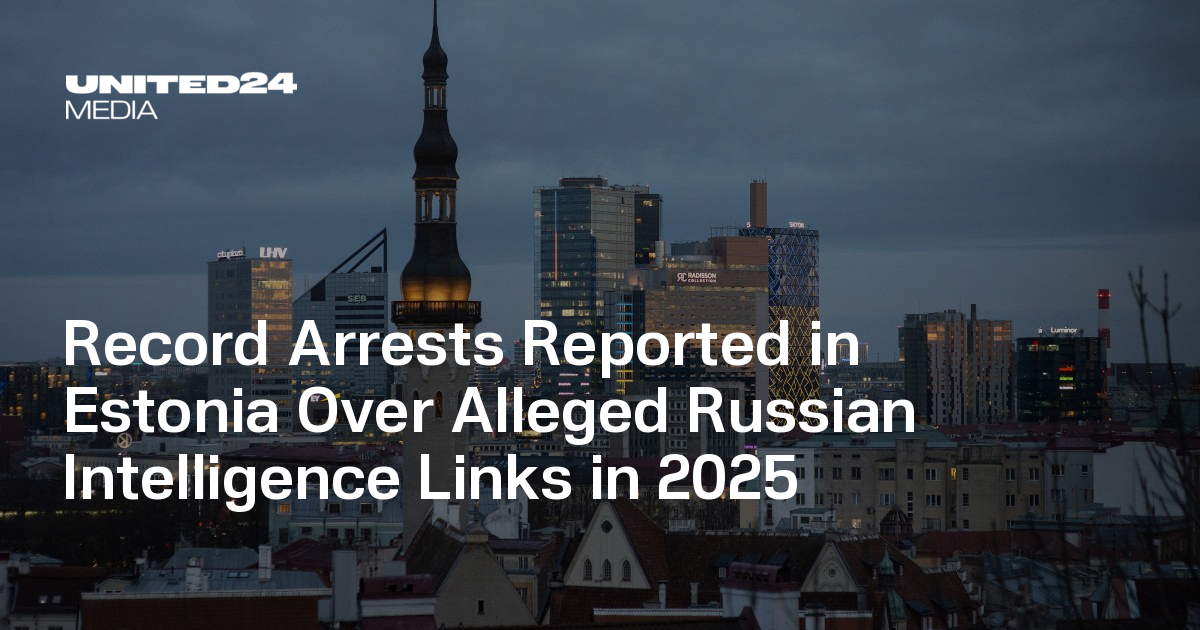 Record Arrests Reported in Estonia Over Alleged Russian Intelligence Links in 2025