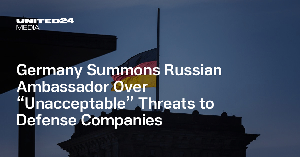 Germany Summons Russian Ambassador Over “Unacceptable” Threats to Defense Companies