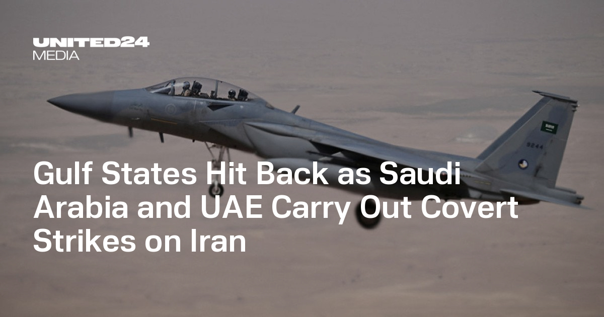 Gulf States Hit Back as Saudi Arabia and UAE Carry Out Covert Strikes on Iran